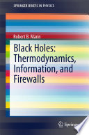 Portada de Black Holes: Thermodynamics, Information, and Firewalls